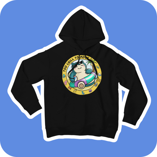 Hoodie - Unisex Too Chill To Move