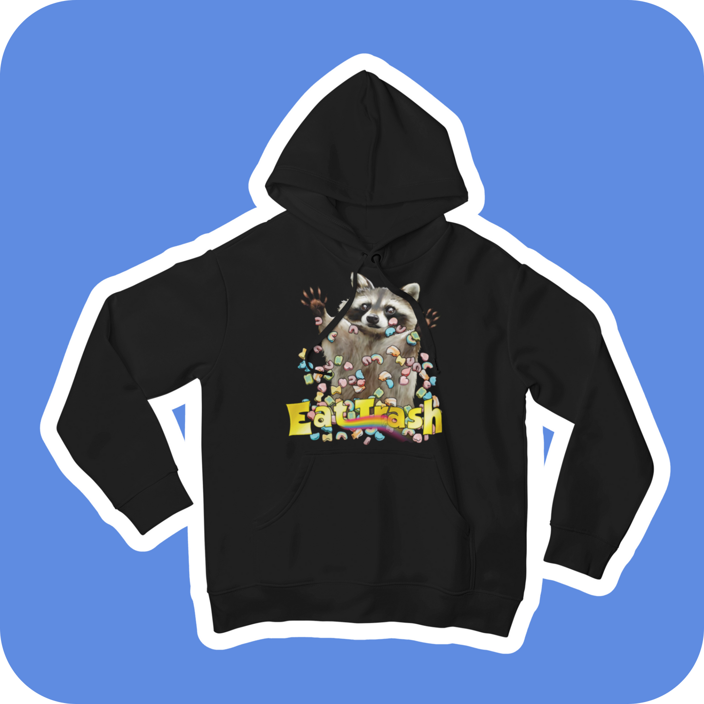 Hoodie - Unisex Eat Trash